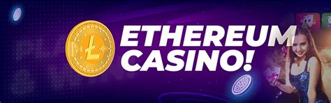 etheruem casino|ethereum casino erfahrungen.